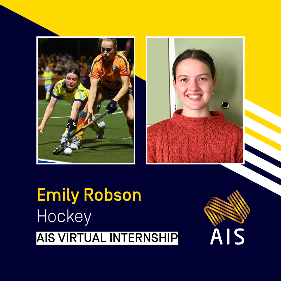 graphic with photos of Emily Robson playing hockey and headshot. Text: Emily Robson, Hockey, AIS virtual internship